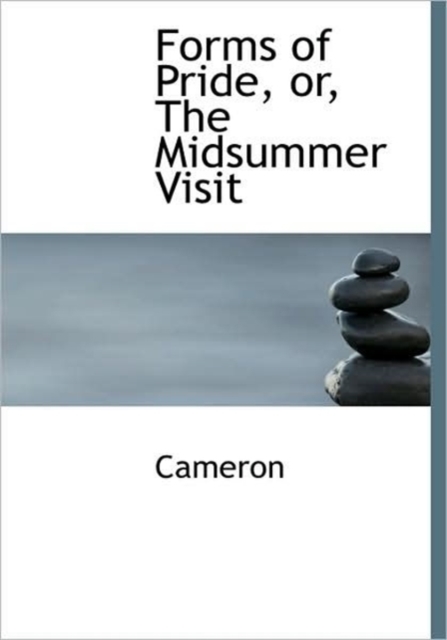 Forms of Pride, Or, the Midsummer Visit, Paperback / softback Book