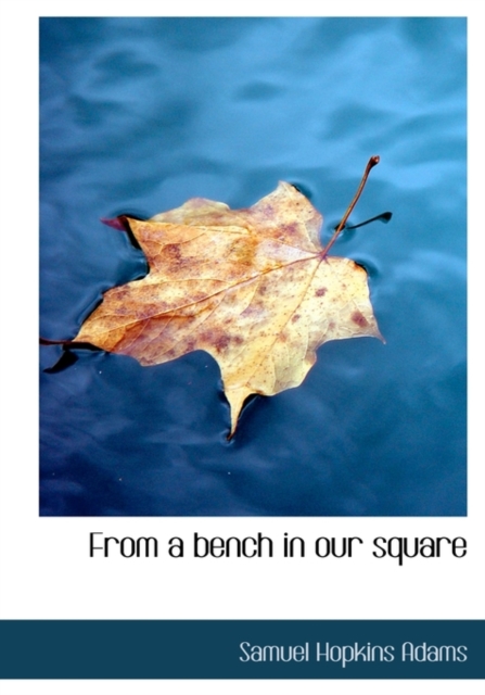 From a Bench in Our Square, Hardback Book