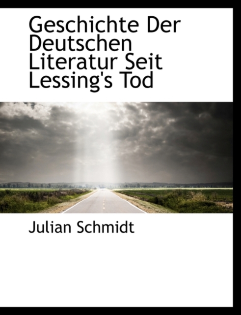 Geschichte Der Deutschen Literatur Seit Lessing's Tod, Paperback / softback Book