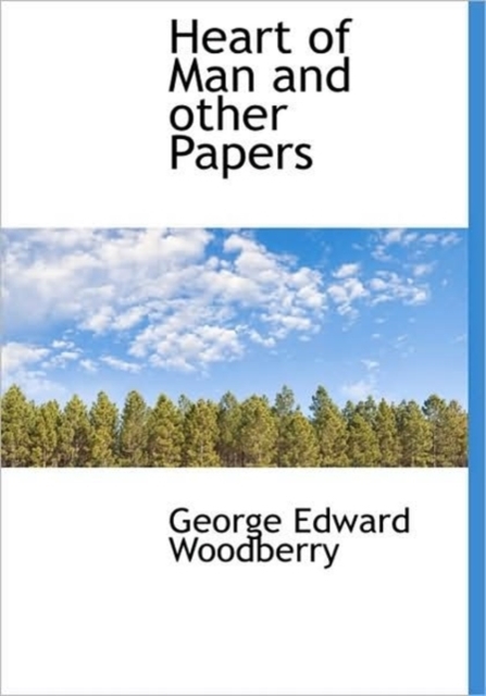 Heart of Man and Other Papers, Hardback Book