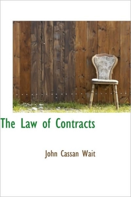 The Law of Contracts, Hardback Book
