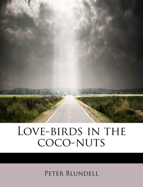 Love-Birds in the Coco-Nuts, Paperback / softback Book