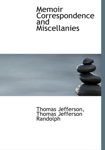 Memoir Correspondence and Miscellanies, Paperback / softback Book