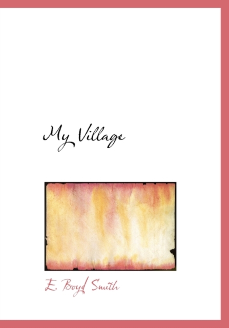 My Village, Hardback Book