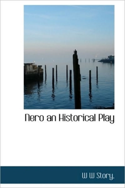 Nero an Historical Play, Hardback Book
