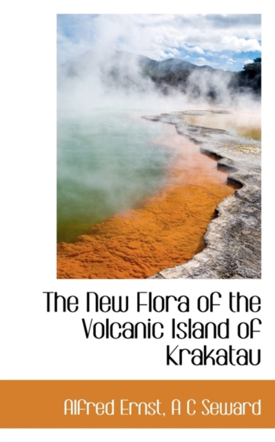 The New Flora of the Volcanic Island of Krakatau, Paperback / softback Book