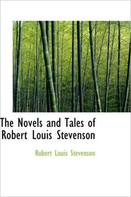 The Novels and Tales of Robert Louis Stevenson, Hardback Book