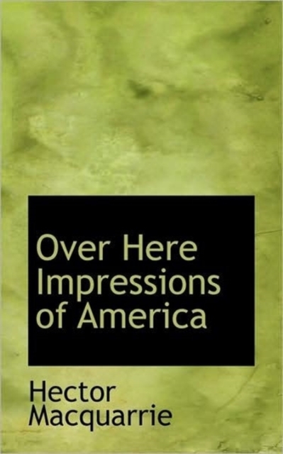 Over Here Impressions of America, Paperback / softback Book