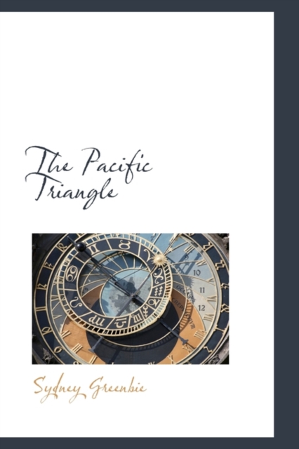 The Pacific Triangle, Hardback Book