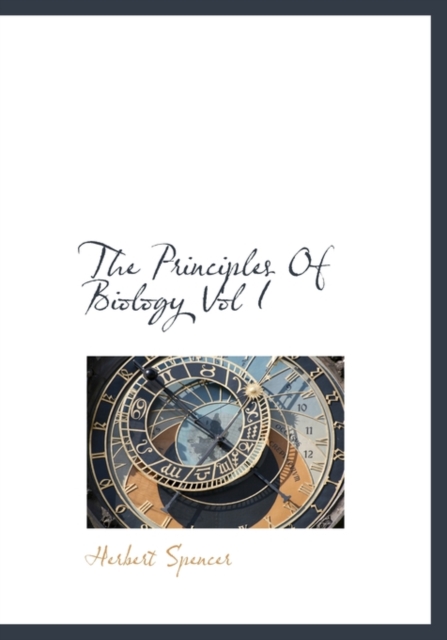 The Principles of Biology Vol I, Paperback / softback Book