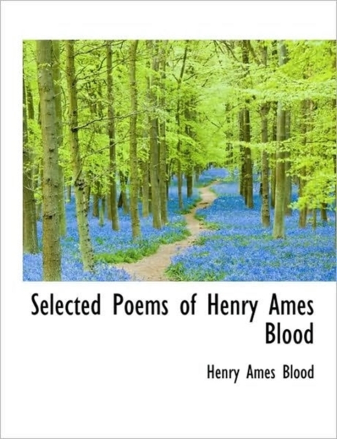 Selected Poems of Henry Ames Blood, Paperback / softback Book