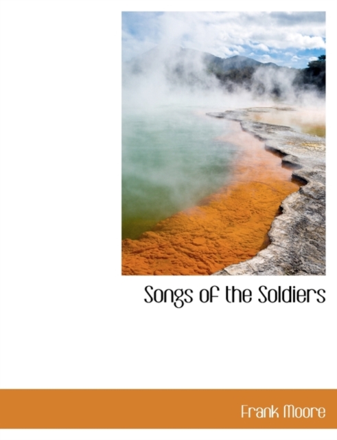 Songs of the Soldiers, Paperback / softback Book