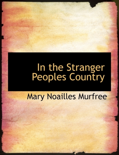In the Stranger Peoples Country, Paperback / softback Book