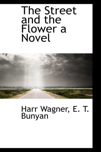 The Street and the Flower a Novel, Paperback / softback Book