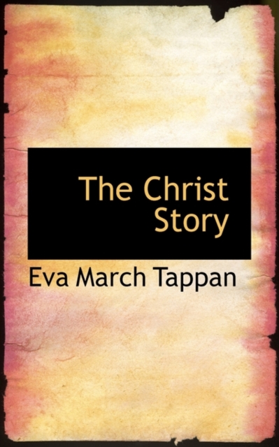 The Christ Story, Paperback / softback Book