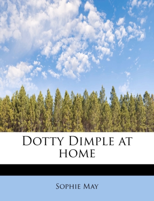 Dotty Dimple at Home, Paperback / softback Book