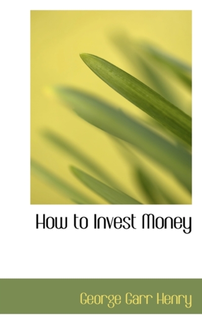 How to Invest Money, Paperback / softback Book