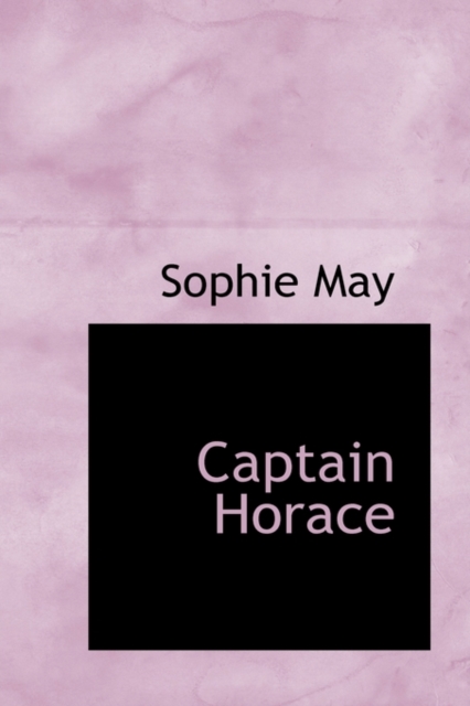 Captain Horace, Hardback Book
