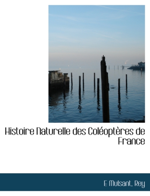 Histoire Naturelle Des Col Opt Res de France, Paperback / softback Book