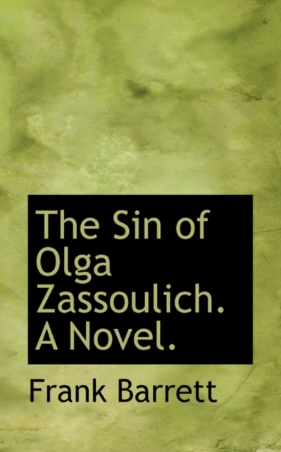 The Sin of Olga Zassoulich. a Novel., Paperback / softback Book
