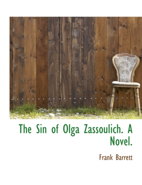 The Sin of Olga Zassoulich. a Novel, Paperback / softback Book
