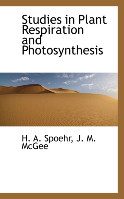 Studies in Plant Respiration and Photosynthesis, Paperback / softback Book