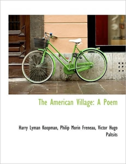 The American Village : A Poem, Paperback / softback Book