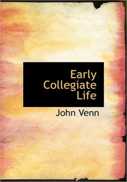 Early Collegiate Life, Paperback / softback Book