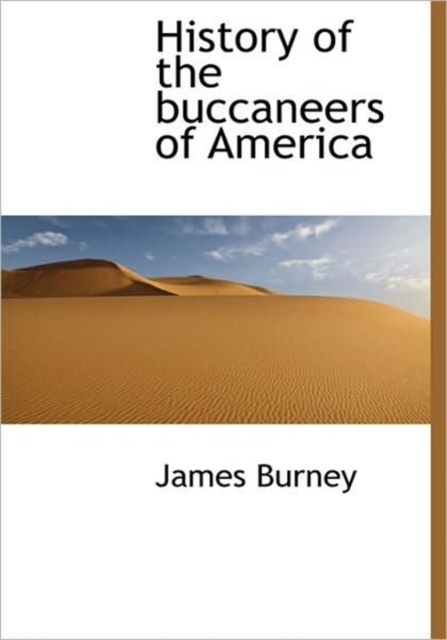 History of the Buccaneers of America, Hardback Book