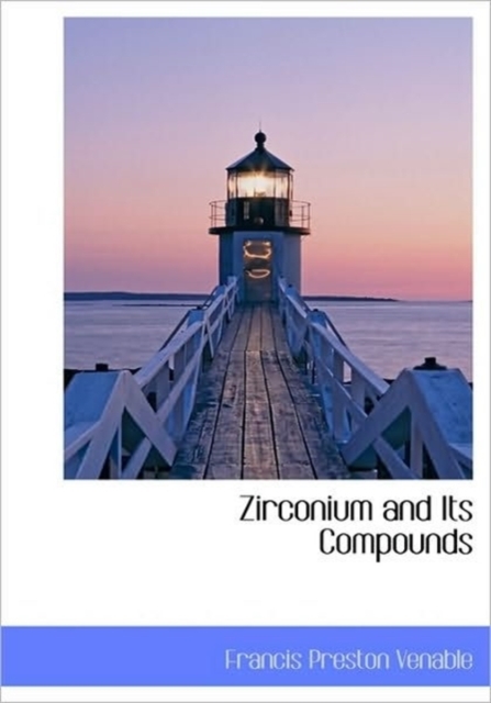 Zirconium and Its Compounds, Hardback Book