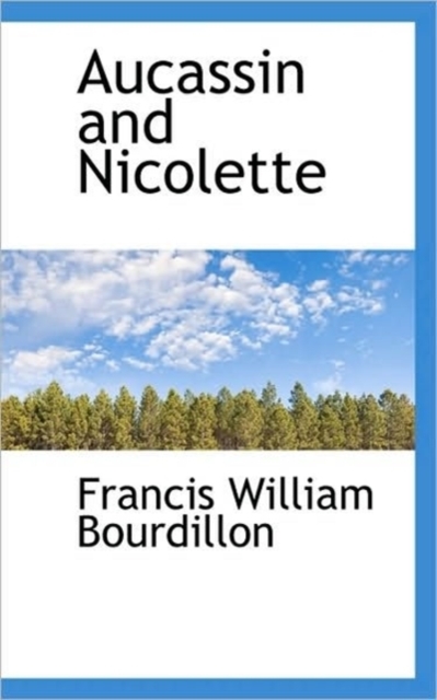 Aucassin and Nicolette, Paperback / softback Book