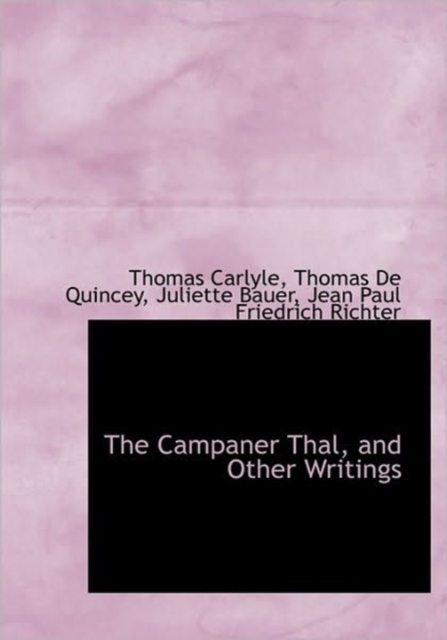 The Campaner Thal, and Other Writings, Hardback Book