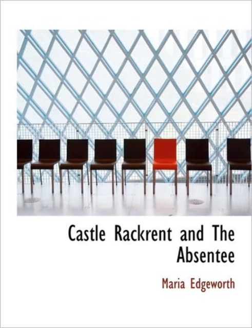 Castle Rackrent and the Absentee, Paperback / softback Book
