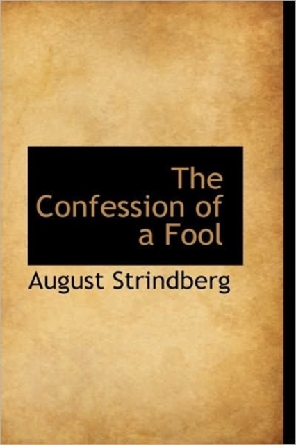 The Confession of a Fool, Hardback Book