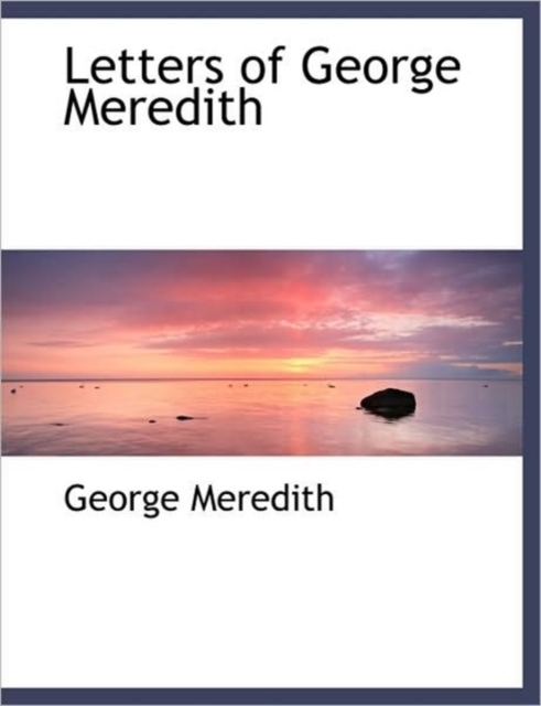 Letters of George Meredith, Paperback / softback Book