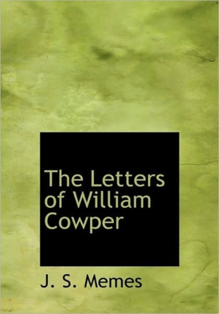 The Letters of William Cowper, Paperback / softback Book