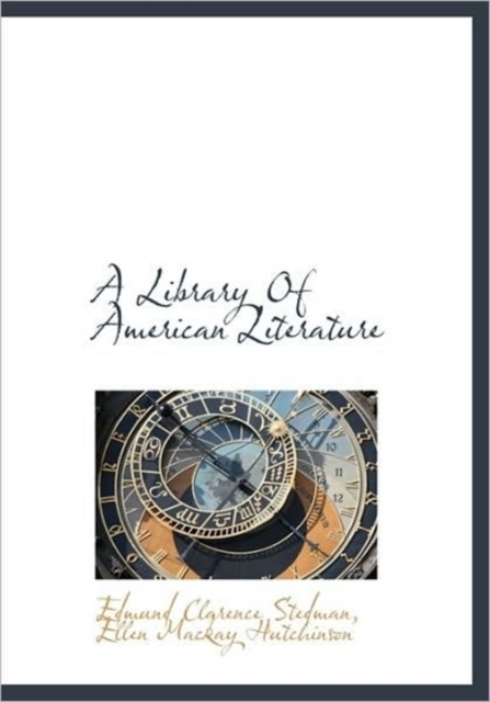 A Library of American Literature, Paperback / softback Book