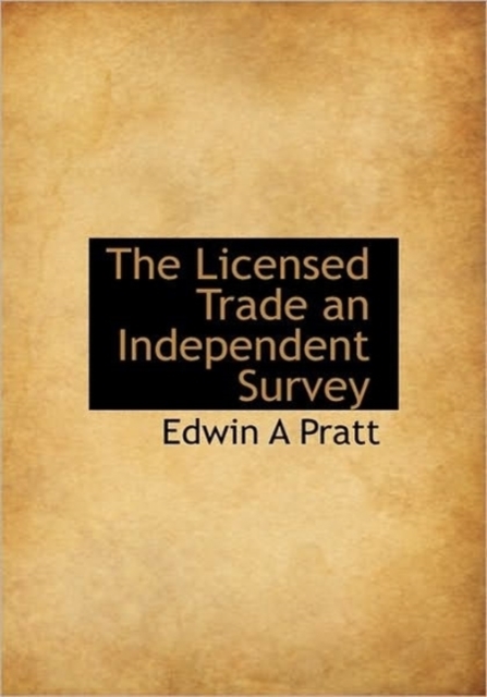 The Licensed Trade an Independent Survey, Paperback / softback Book