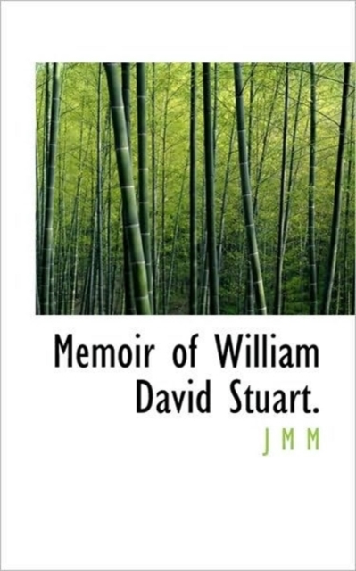 Memoir of William David Stuart., Paperback / softback Book