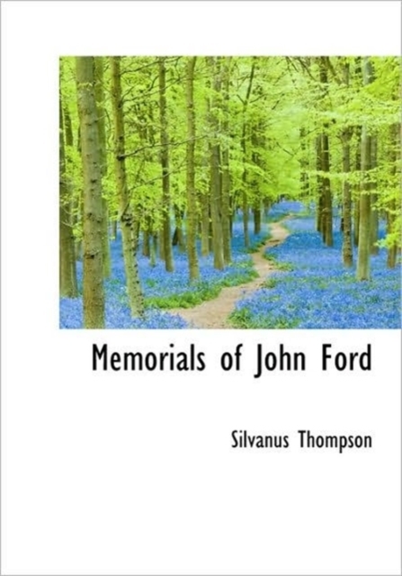 Memorials of John Ford, Hardback Book