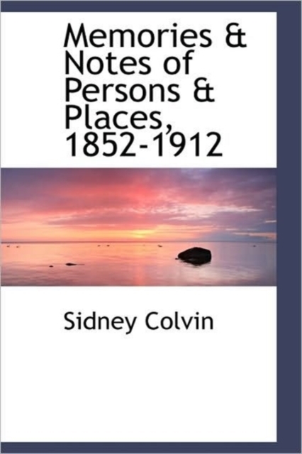 Memories & Notes of Persons & Places, 1852-1912, Paperback / softback Book