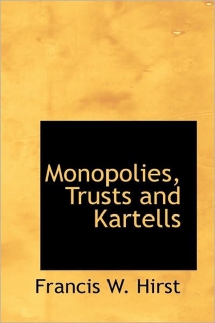 Monopolies, Trusts and Kartells, Paperback / softback Book