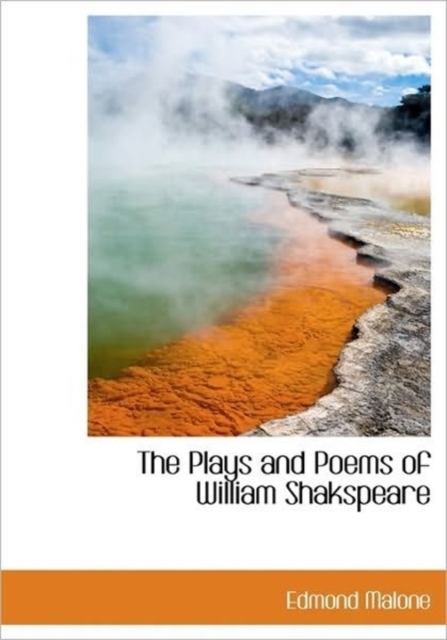 The Plays and Poems of William Shakspeare, Hardback Book