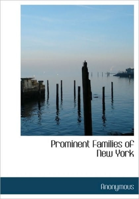 Prominent Families of New York, Hardback Book