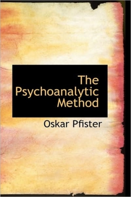 The Psychoanalytic Method, Paperback / softback Book