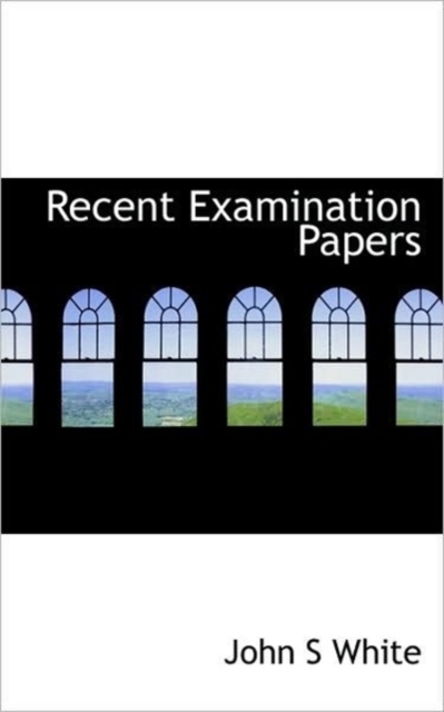 Recent Examination Papers, Paperback / softback Book