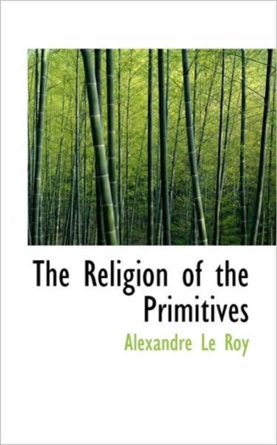 The Religion of the Primitives, Paperback / softback Book