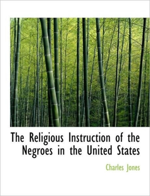The Religious Instruction of the Negroes in the United States, Paperback / softback Book