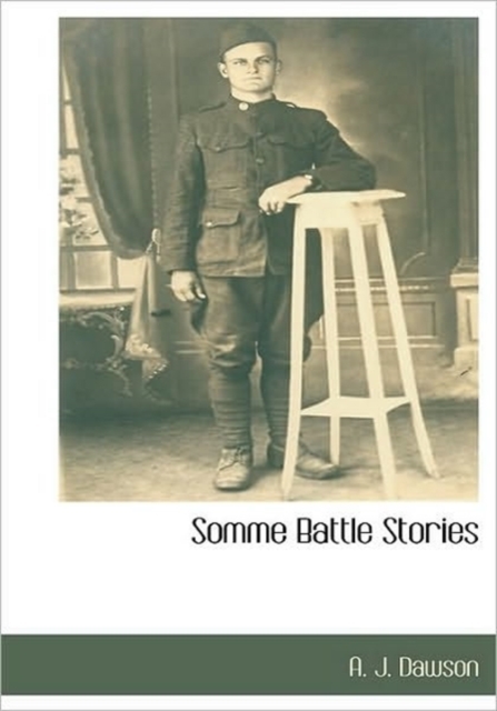 Somme Battle Stories, Hardback Book
