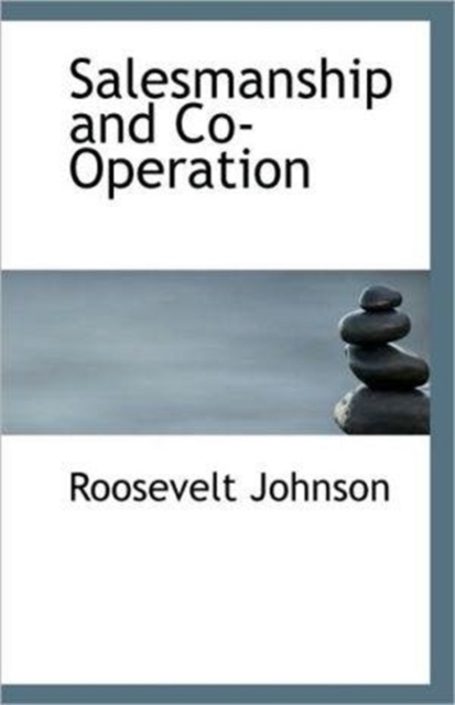 Salesmanship and Co-Operation, Paperback / softback Book